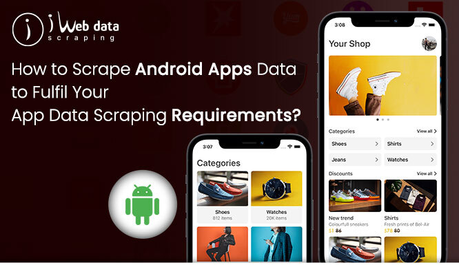 Thumb-How-to-Scrape-Android-Apps-Data-using-Android-Data-Scraping.jpg